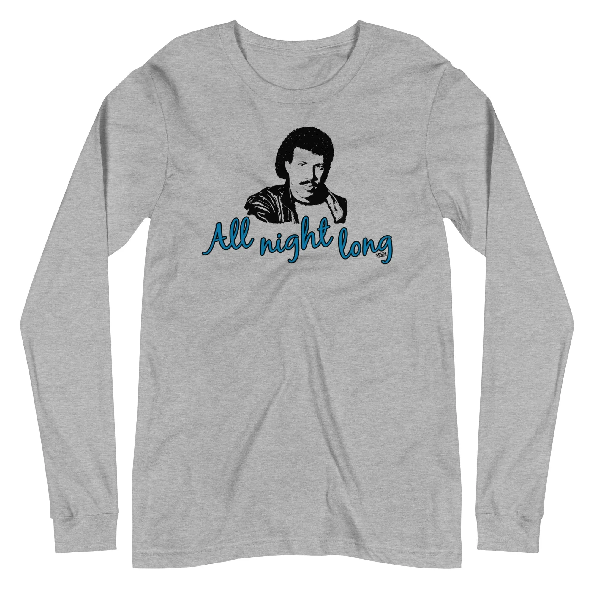 All Night Long Long Sleeve T-shirt