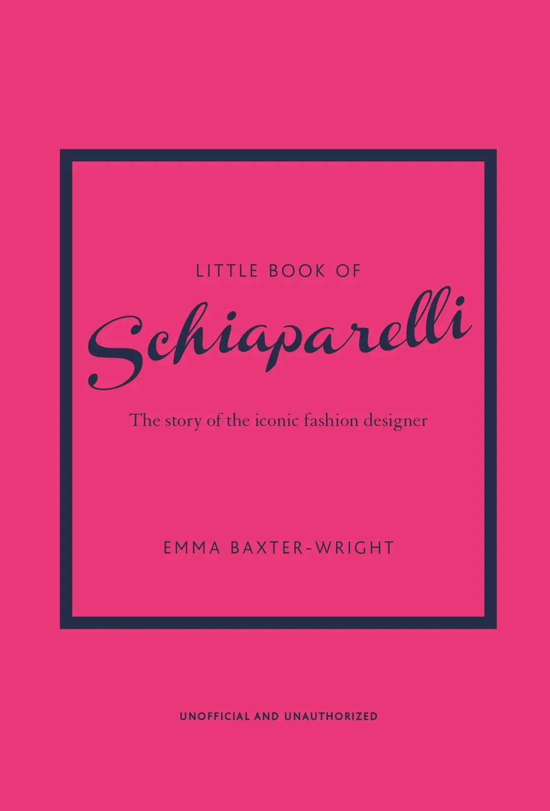 Little Book of Schiaparelli: The Story of the Iconic Fashion Designer